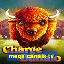 mega canais tv